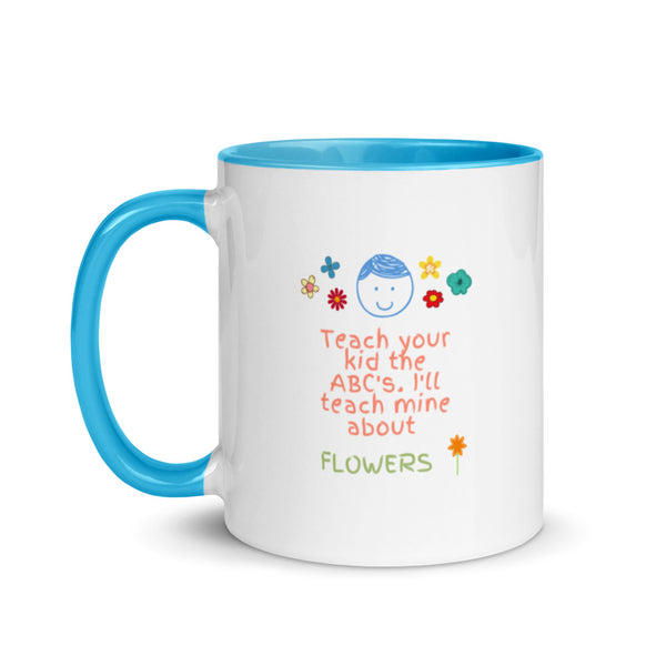 Teach Me About Flowers Mug