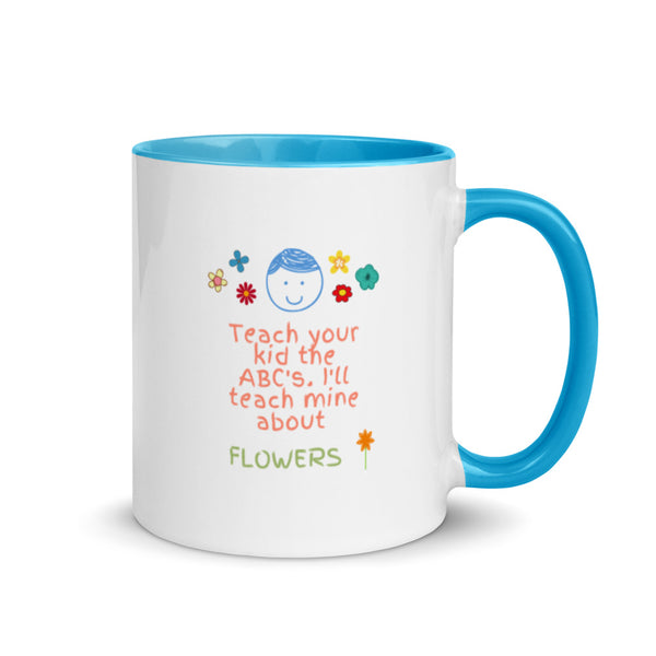 Teach Me About Flowers Mug