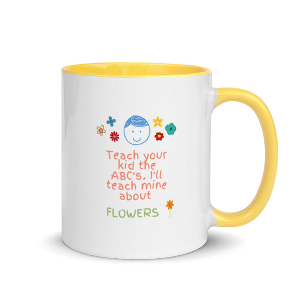 Teach Me About Flowers Mug