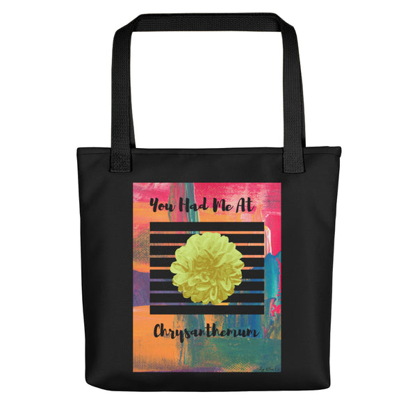 You Had Me At Chrysanthemum Tote Bag (Black)