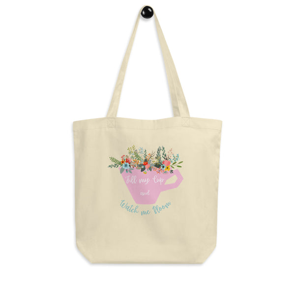 Fill My Cup Organic Tote Bag