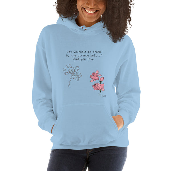 Let Yourself Be Drawn Rumi Woman's Hoodie