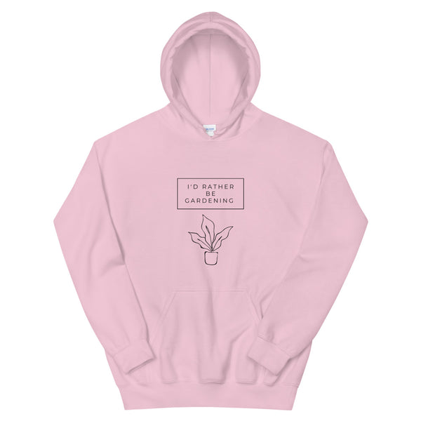 I'd Rather Be Gardening Unisex Hoodie (Light Colors)