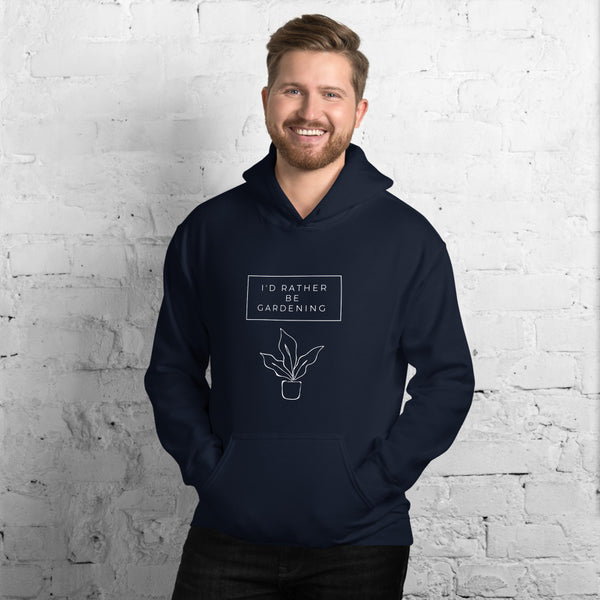 I'd Rather Be Gardening Unisex Hoodie (Dark Colors)