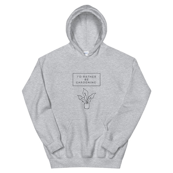 I'd Rather Be Gardening Unisex Hoodie (Light Colors)