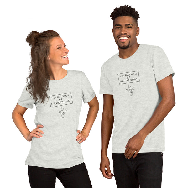 Rather Be Gardening Unisex T-Shirt