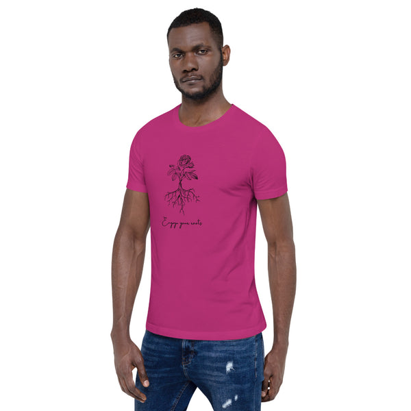 Engage Your Roots Unisex T-Shirt