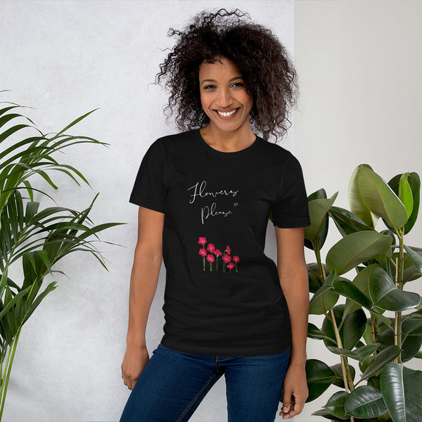 Flowers Please Women's T-Shirt