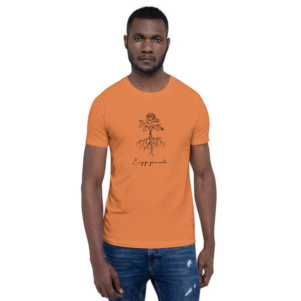 Engage Your Roots Unisex T-Shirt