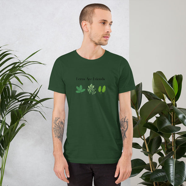 Ferns Are Friends Unisex T-Shirt