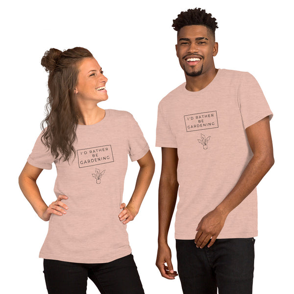 Rather Be Gardening Unisex T-Shirt