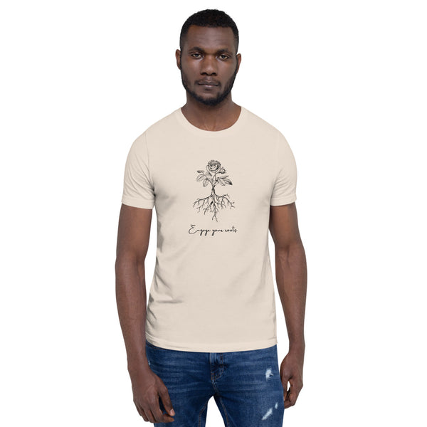 Engage Your Roots Unisex T-Shirt