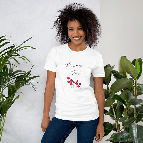 Flowers Please Women's T-Shirt