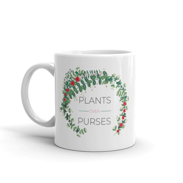 Plants Over Purses Mug