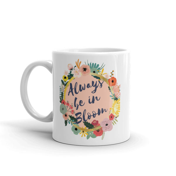 Be In Bloom Mug