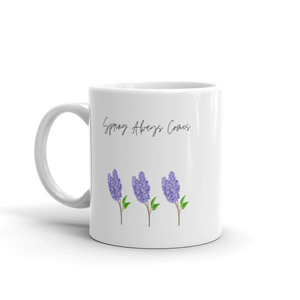 Spring Always Comes Mug