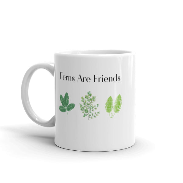 Ferns Are Friends Mug