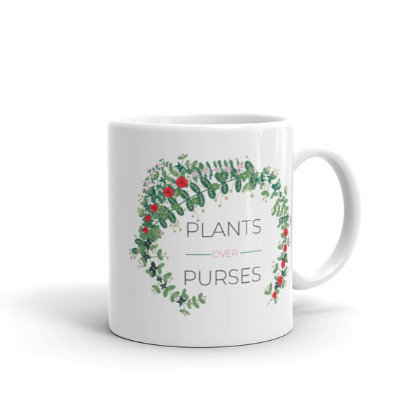 Plants Over Purses Mug