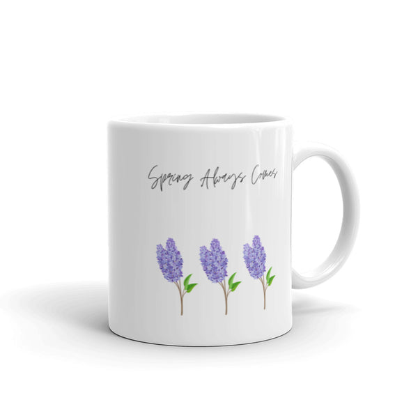 Spring Always Comes Mug