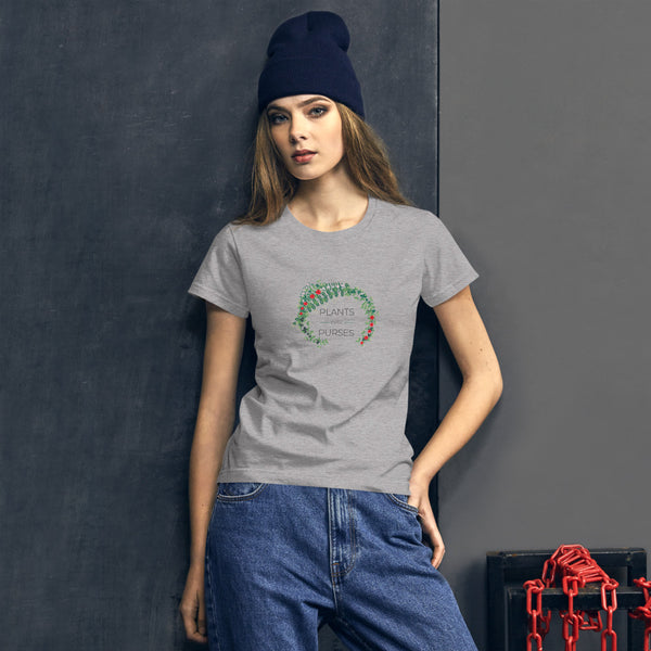 Plants Over Purses Women's T-shirt